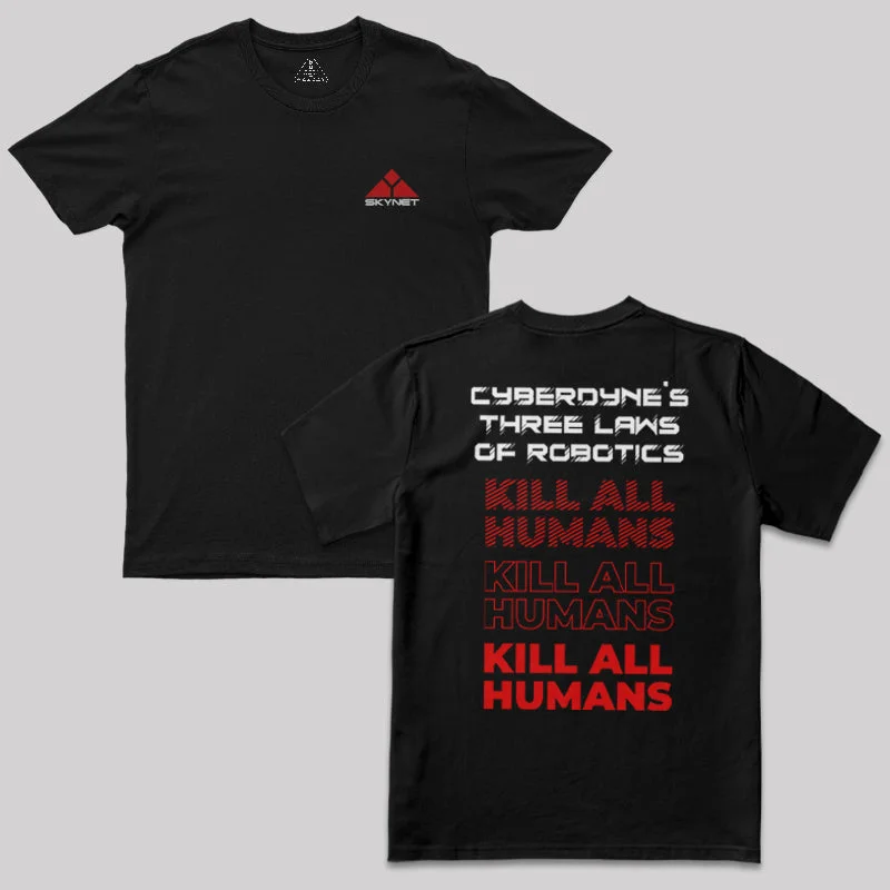 Cyberdyne¡¯s Three Laws of Robotics T-Shirt