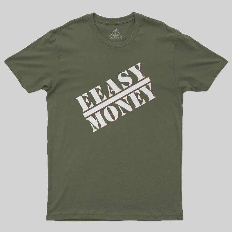 EEASY MONEY Geek T-Shirt