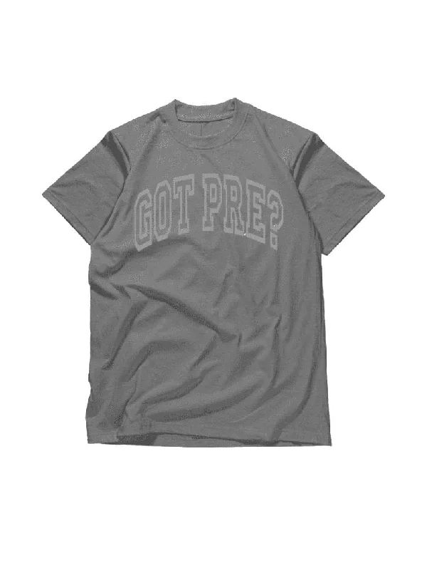 Got Pre? T-Shirt